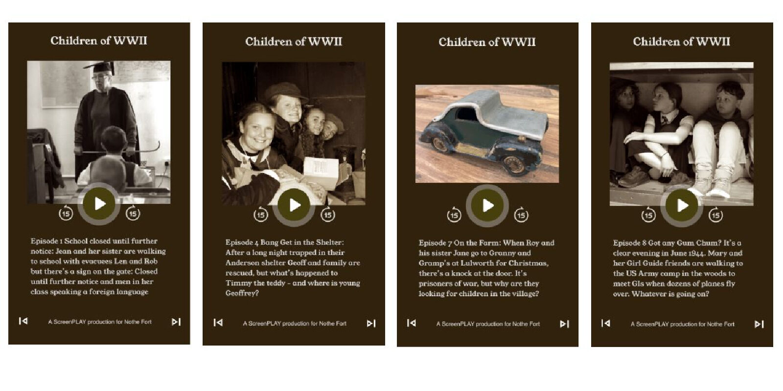 Children of WW2 A white background with four dark rectangles in the middle. Each one shows a still of an episode of the audio drama plays and a sepia or black and white image from the play. Above these images is the text Children of WW2.
