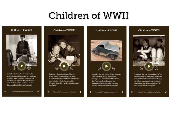 Children of WW2 A white background with four dark rectangles in the middle. Each one shows a still of an episode of the audio drama plays and a sepia or black and white image from the play. Above these images is the text Children of WW2.
