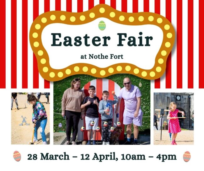 A collage of easter funfair activities including bowling, egg and spoon race, easter egg hunts and games. Text reads : Easter Fair at Nothe Fort 28 March - 12 April, 10am - 4pm'