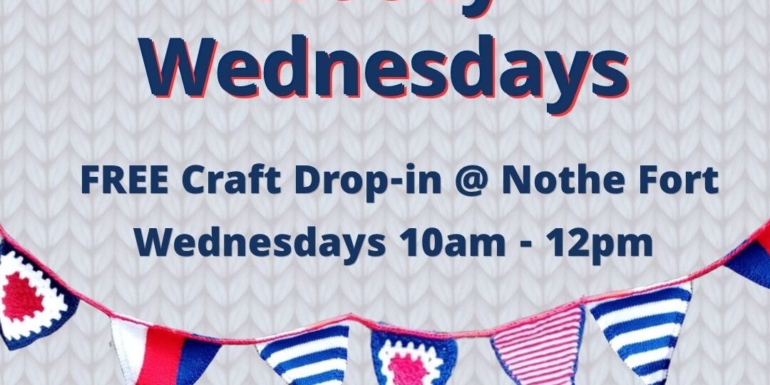 Square promotional graphic for “Woolly Wednesdays” at Nothe Fort. The background resembles knitted fabric with red, white, and blue wool bunting across the top and bottom. Text reads: “Woolly Wednesdays. FREE Craft Drop‑in @ Nothe Fort. Wednesdays 10am–12pm. Help create woolly bunting for The Longest Yarn!” A small Nothe Fort logo appears at the top, with illustrated balls of wool and knitting needles in the bottom corners.