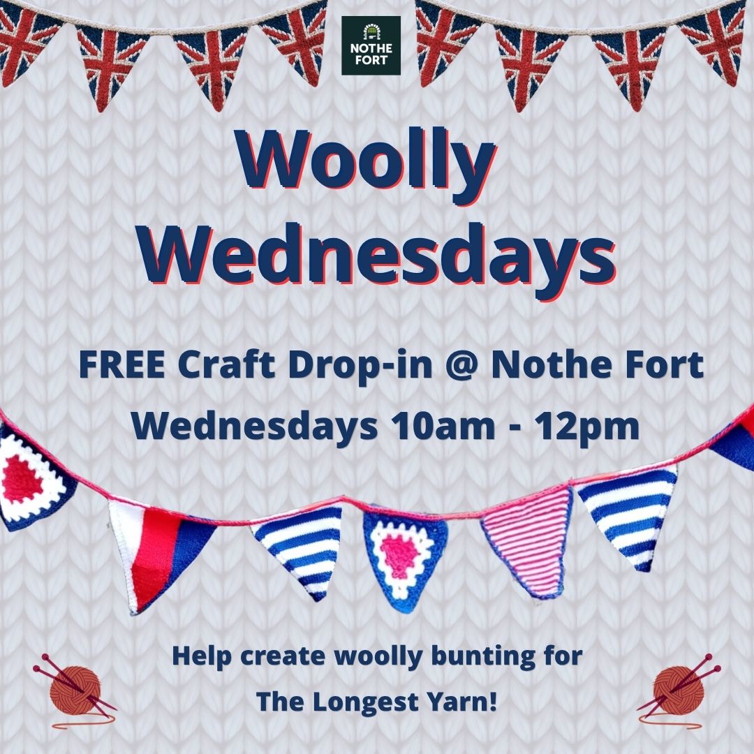 Square promotional graphic for “Woolly Wednesdays” at Nothe Fort. The background resembles knitted fabric with red, white, and blue wool bunting across the top and bottom. Text reads: “Woolly Wednesdays. FREE Craft Drop‑in @ Nothe Fort. Wednesdays 10am–12pm. Help create woolly bunting for The Longest Yarn!” A small Nothe Fort logo appears at the top, with illustrated balls of wool and knitting needles in the bottom corners.