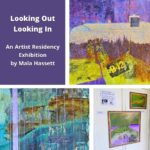 A collage of colorful paintings of Nothe Fort with vibrant purple and teal skies. Text reads Looking Out Looking In - An Artist Residency Exhibition by Mala Hassett 15 June - 19 August.