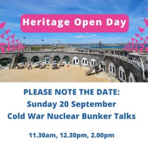 a photo of the nothe fort parade ground with Heritage Open day white text in a pink bubble. Blue text underneath reads PLEASE NOTE THE DATE: Sunday 20 September Cold War Nuclear Bunker Talks 11.30am, 12.30pm, 2.00pm