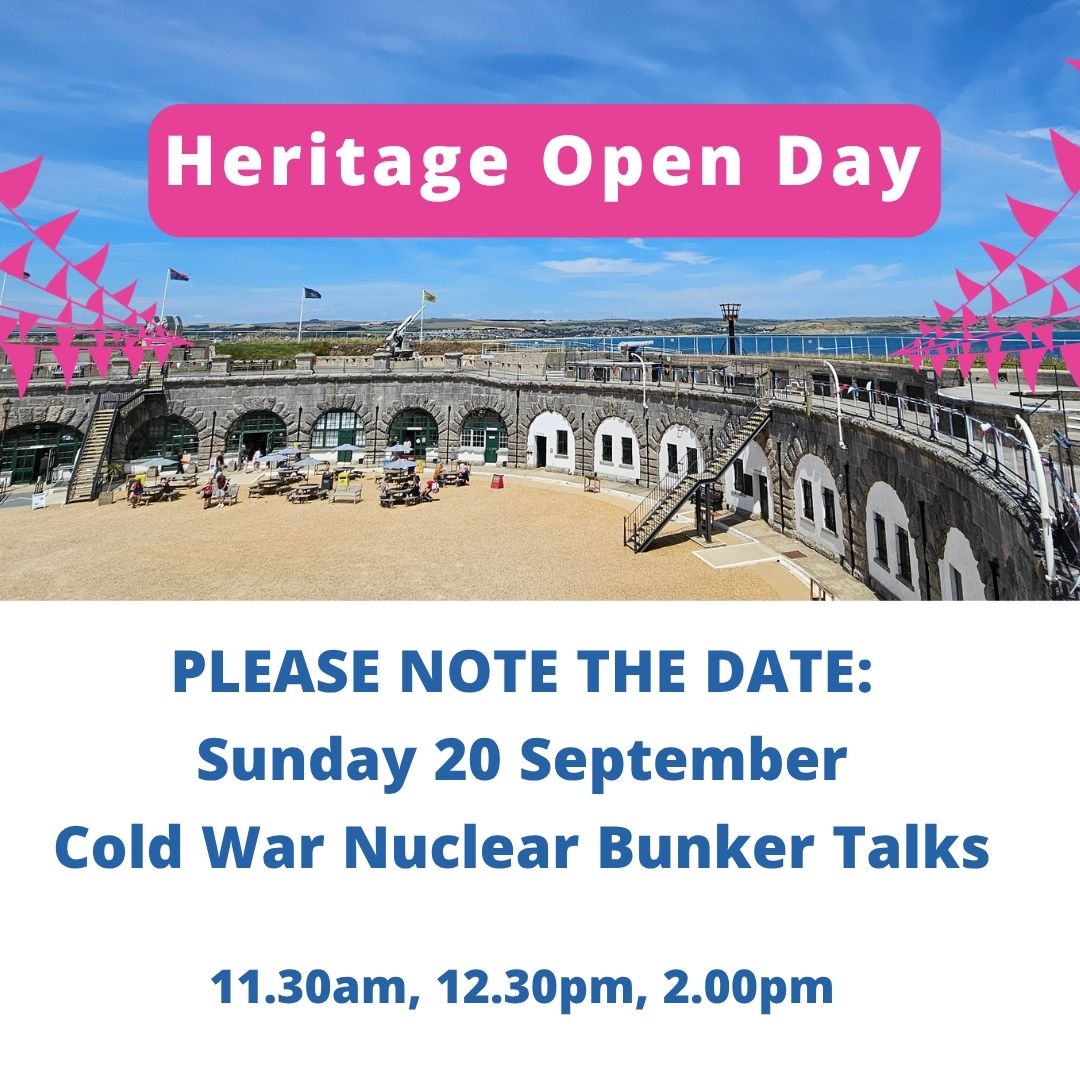 a photo of the nothe fort parade ground with Heritage Open day white text in a pink bubble. Blue text underneath reads PLEASE NOTE THE DATE: Sunday 20 September Cold War Nuclear Bunker Talks 11.30am, 12.30pm, 2.00pm